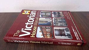 Seller image for The Victorian House Manual: Care and repair for all popular house types for sale by BoundlessBookstore