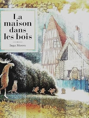 Bild des Verkufers fr La maison dans les bois - Inga Moore zum Verkauf von Book Hmisphres