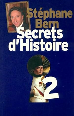 Secrets d'histoire Tome II - St?phane Bern