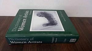Image du vendeur pour Dictionary of Women Artists, Vol 2 mis en vente par BoundlessBookstore