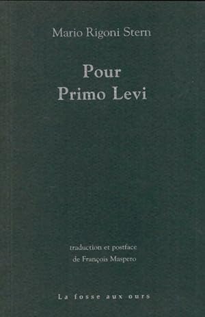 Image du vendeur pour Pour Primo Levi - Mario Rigoni Stern mis en vente par Book Hmisphres