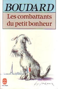 Image du vendeur pour Les combattants du petit bonheur - Alphonse Boudard mis en vente par Book Hmisphres