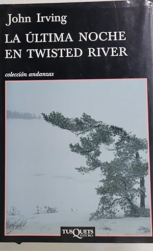 Imagen del vendedor de La ltima noche en Twisted River a la venta por Librera Alonso Quijano