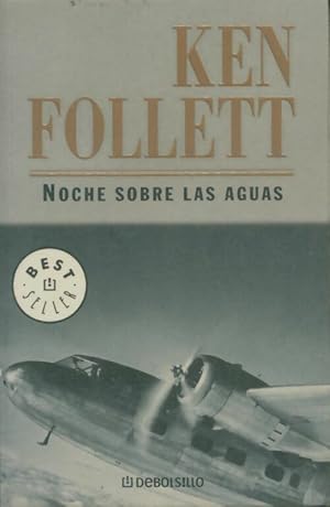 Image du vendeur pour Noche sobre las aguas / night over water - Ken Follett mis en vente par Book Hmisphres