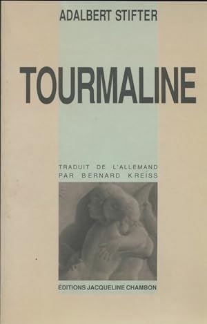 Tourmaline - Adalbert Stifter