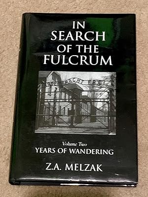 Bild des Verkufers fr In Search of the Fulcrum: Volume Two, Years of Wandering zum Verkauf von The Poet's Pulpit