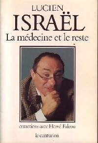 Seller image for La m?decine et le reste - Lucien Israel for sale by Book Hmisphres