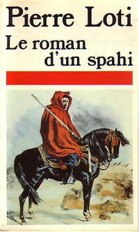 Image du vendeur pour Le roman d'un spahi - Pierre Loti mis en vente par Book Hmisphres