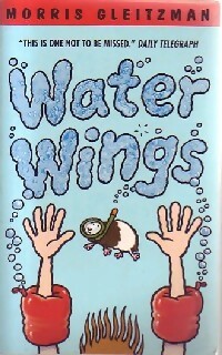 Seller image for Water wings - Morris Gleitzman for sale by Book Hmisphres