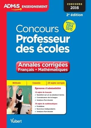 Concours Professeur des  coles - Annales corrig es - Fran ais et Math matiques : Concours 2016 - ...