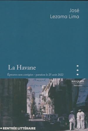 La Havane - Jos? Lezama Lima