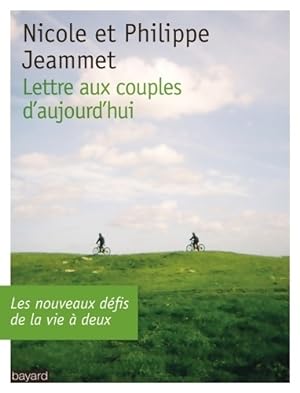 Lettre aux couples d'aujourd'hui - Philippe Jeammet