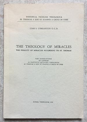 The Theology of Miracles - The Finality of Miracles According to Saint Thomas