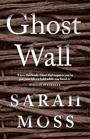 Seller image for Ghost Wall: Sarah Moss for sale by WeBuyBooks