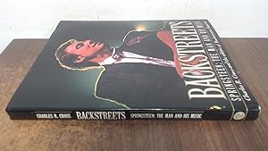 Image du vendeur pour Backstreets Spingsteen: The Man and His Music mis en vente par BoundlessBookstore