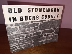 Seller image for Old Stonework in Bucks County for sale by Michael J. Toth, Bookseller, ABAA