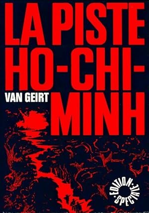 La piste Ho-Chi-Minh - Jean-Pierre Van Geirt