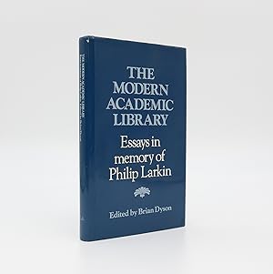 Bild des Verkufers fr THE MODERN ACADEMIC LIBRARY: ESSAYS IN MEMORY OF PHILIP LARKIN zum Verkauf von LUCIUS BOOKS (ABA, ILAB, PBFA)