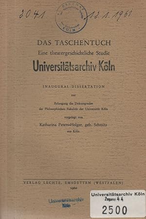 Das Taschentuch. Eine theatergeschichtliche Studie. (Dissertation).
