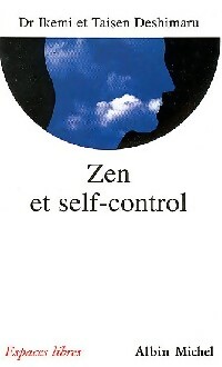 Le zen et le self-control - Dr Deshimaru