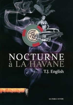 Nocturne ? la Havane - T.J. English