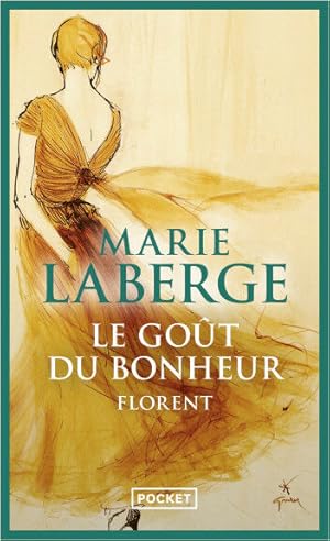 Image du vendeur pour Le Got du bonheur Tome 3 : Florent mis en vente par Dmons et Merveilles