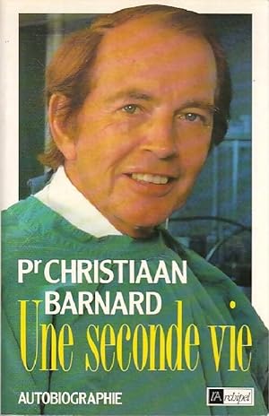 Seller image for Une seconde vie - Christian Barnard for sale by Book Hmisphres