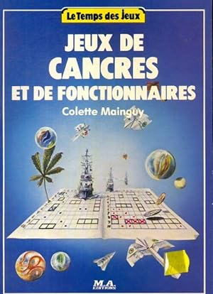 Jeux de cancres et de fonctionnaires - Colette Mainguy
