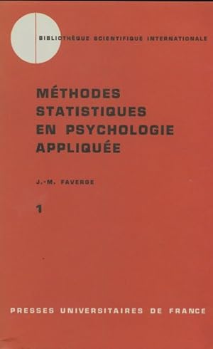M thodes statistiques en psychologie appliqu e Tome I - Jean-Marie Faverge