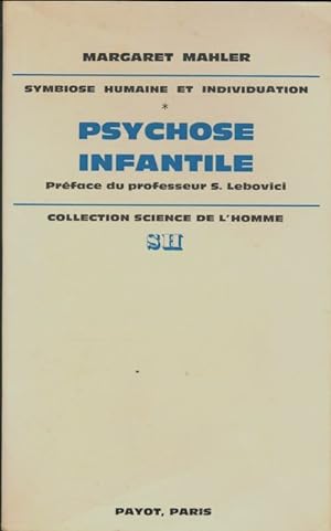Psychose infantile - Margaret Mahler