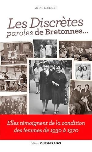 Les Discr?tes : Paroles de Bretonnes - Anne Lecourt-Le Breton