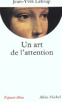 Image du vendeur pour Un art de l'attention - Jean-Yves Leloup mis en vente par Book Hmisphres