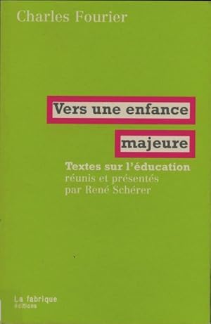 Vers une enfance majeure - Charles Fourier