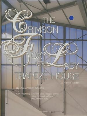 The Crimson foxy lady trapeze house - Louis Paillard