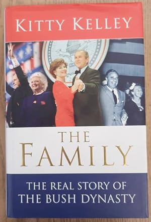 Seller image for The Family, the real story of the bush dynasty for sale by Frans Melk Antiquariaat