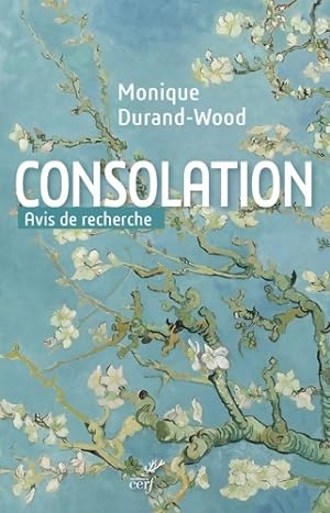 Consolation - Monique Durand-Wood