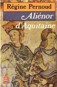 Ali nor d'Aquitaine - R gine Pernoud