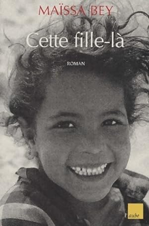 Seller image for Cette fille-l? - Ma?ssa Bey for sale by Book Hmisphres