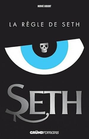 SETH 1 - LA REGLE DE SETH - Herv? Jubert