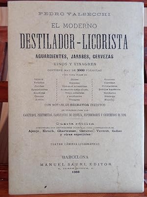 Seller image for EL MODERNO DESTILADOR - LICORISTA. Aguardiantes, Jarabes, Cervezas, Vinos y Vinagres (Edicin Facsmil). for sale by LIBRERA ROBESPIERRE