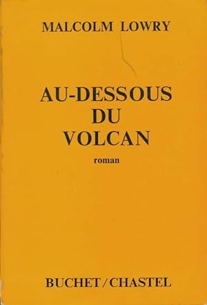 Image du vendeur pour Au-dessous du volcan - Malcolm Lowry mis en vente par Book Hmisphres