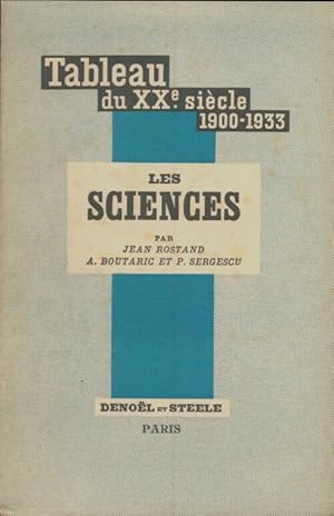 Tableau du XXe si?cle Tome II : Les sciences - Jean Rostand