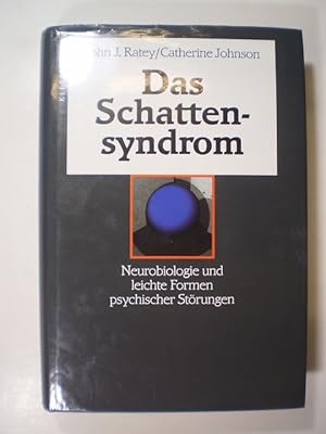 Seller image for Das Schattensyndrom. Neurobiologie und leichte Formen psychischer Strungen for sale by Buchfink Das fahrende Antiquariat