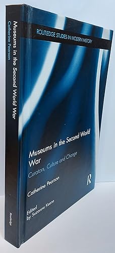 Image du vendeur pour Museums In The Second World War - Curators, Culture And Change mis en vente par Clarendon Books P.B.F.A.