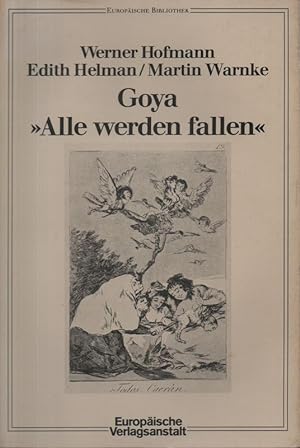 Immagine del venditore per Goya, "Alle werden fallen". (Europische Bibliothek ; 13). venduto da Brbel Hoffmann