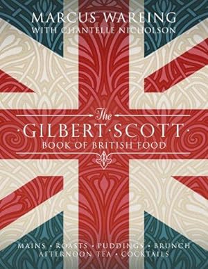 Seller image for The Gilbert Scott Book of British Food for sale by WeBuyBooks