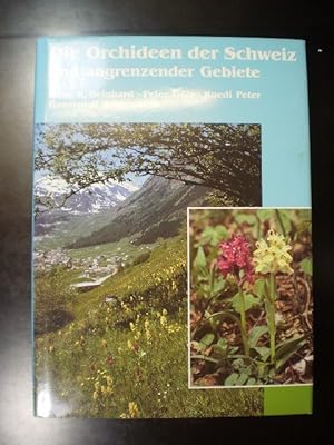 Bild des Verkufers fr Die Orchideen der Schweiz und angrenzender Gebiete zum Verkauf von Buchfink Das fahrende Antiquariat