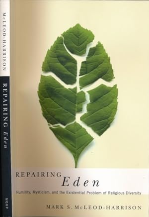 Immagine del venditore per Repairing Eden: Humility, mysticism and the existential problem of religious diversity. venduto da Antiquariaat Fenix