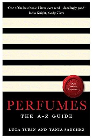 Seller image for Perfumes: The A-Z Guide for sale by WeBuyBooks