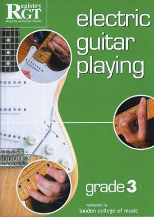Bild des Verkufers fr Electric Guitar Playing: Grade Three zum Verkauf von WeBuyBooks